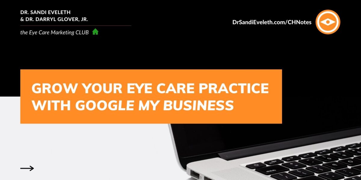 Grow Your Eye Care Practice with Google My Business