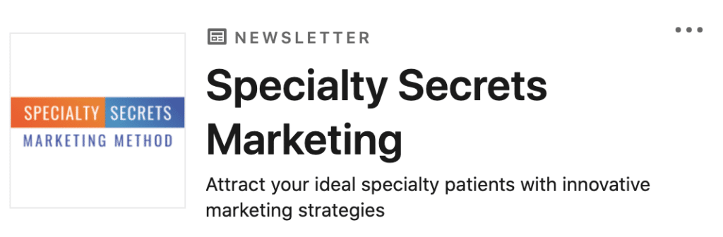 Specialty Secrets Marketing Method Newsletter